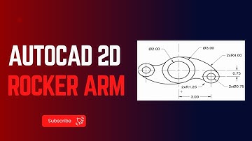 AutoCAD 2D Rocker Arm | TechTutorials
