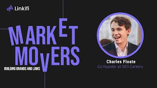 The Future of SEO in an AI World with Charles Floate, Co-Founder at SEO.Careers