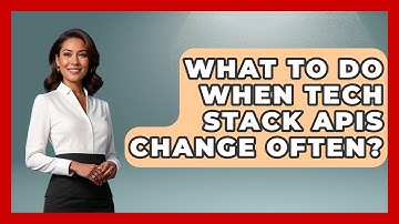 What To Do When Tech Stack APIs Change Often? - Saas Marketing Wizards
