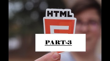 HTML Tutorial for Beginners (Part - 3): HTML Crash Course