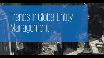 Trends in Global Entity Management