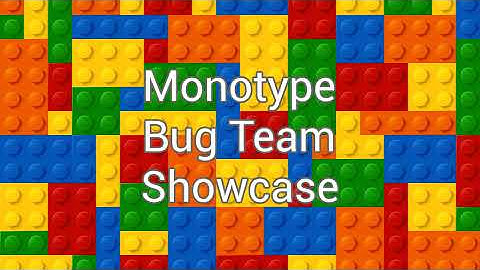Monotype Bug Team showcase