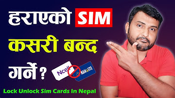 Harayeko Sim Card Kasari Banda Garne? How To Block Unblock Lost SIM Cards In Nepal 2024? Ncell & Ntc