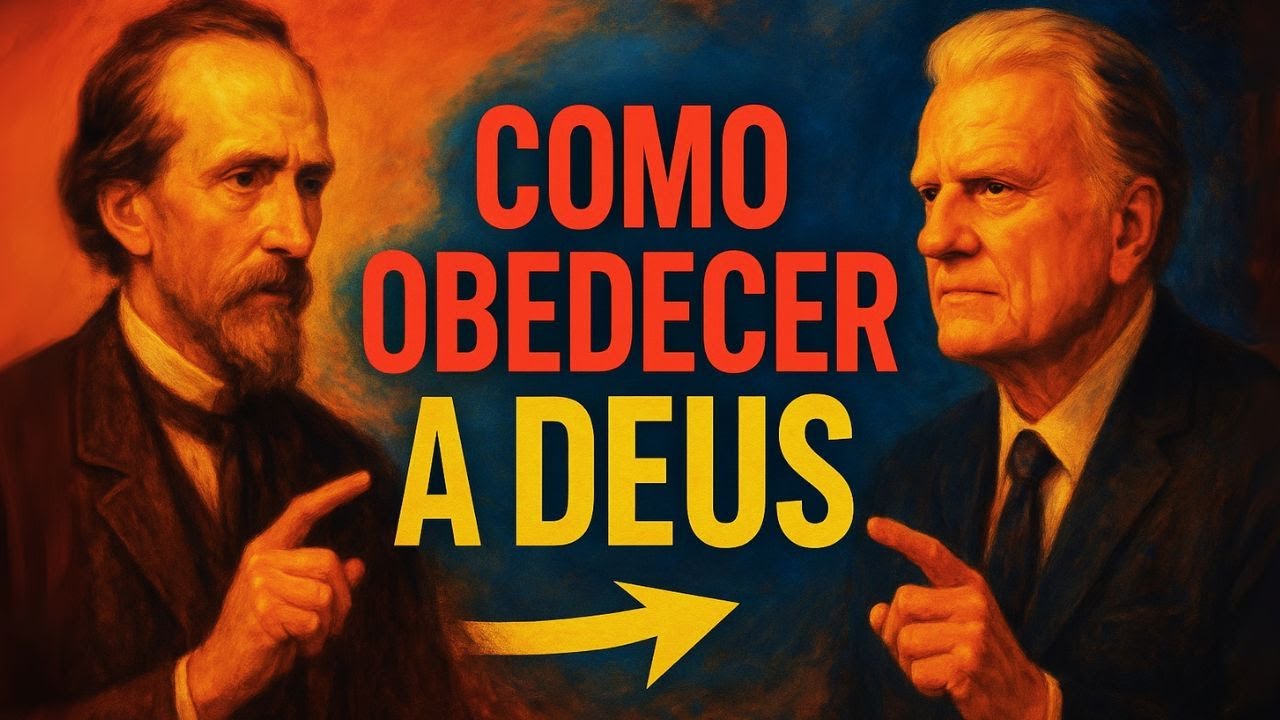 Como Obedecer a DEUS de Acordo Com a BÍBLIA – Oswald Chambers e Billy ...