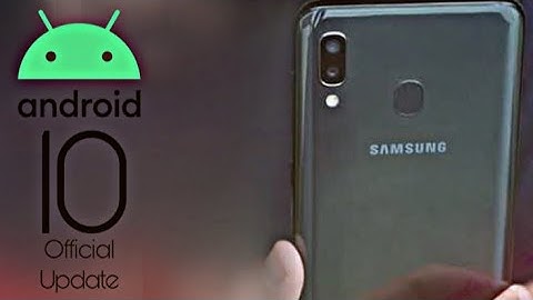 Samsung Galaxy A20 Official Android 10 Update