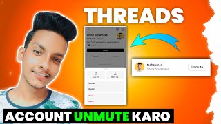 Threads account unmute kaise kare 2023 | Threads me account unmute kaise kare 2023