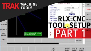 Tool Setup [Part 1] | ProtoTRAK RLX CNC | Lathe Tool Setup (Offline)