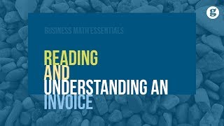 Reading and Understanding an Invoice