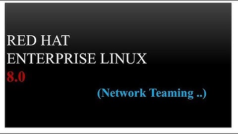 how to configure #network #teaming rhel 8 (#RHEL8)