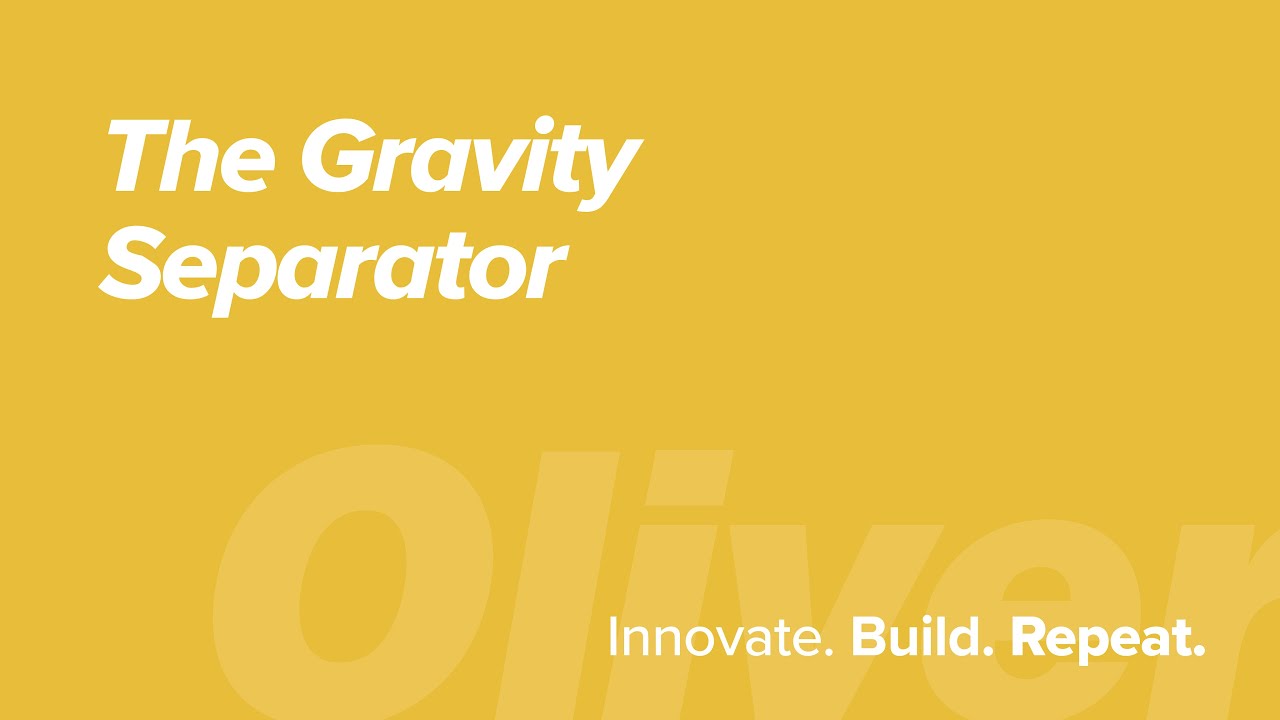 The Gravity Separator - Oliver Manufacturing