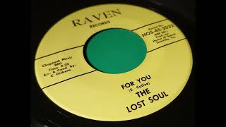 The Lost Soul  For you