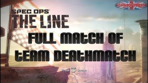 Spec Ops: The Line - Full Team Deathmatch