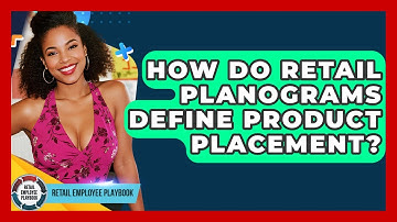 How Do Retail Planograms Define Product Placement? - Retail Employee Playbook