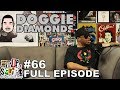 F.D.S #66 - DOGGIE DIAMONDS - FULL EPISODE