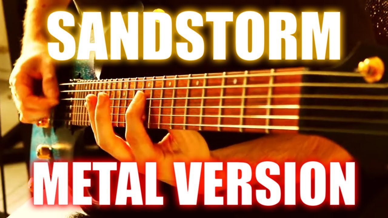 DARUDE SANDSTORM - EPIC METAL COVER DARUDE SANDSTORM - EPIC METAL COVER