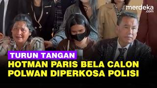 Hotman Paris Turun Tangan Bela Calon Polwan Diperkosa Polisi, Tak Terima Cuma Sidang Etik