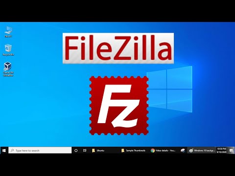 How to Install FileZilla FTP Client on Windows 10 (Updated 2021)