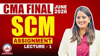 CMA Final SCM | Assignment L1 | June 2026 | Dhurandhar Series SB9