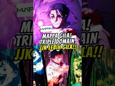 mappa gila! triple domain jjk lebih gila #fypシ #jujutsukaisen #jujutsukaisenanime