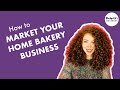 Home Bakery Business | Marketing Tips (Without Paid Ads)