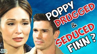 Bold and the Beautiful: Poppy Drugged \& Seduced Finn? #boldandbeautiful