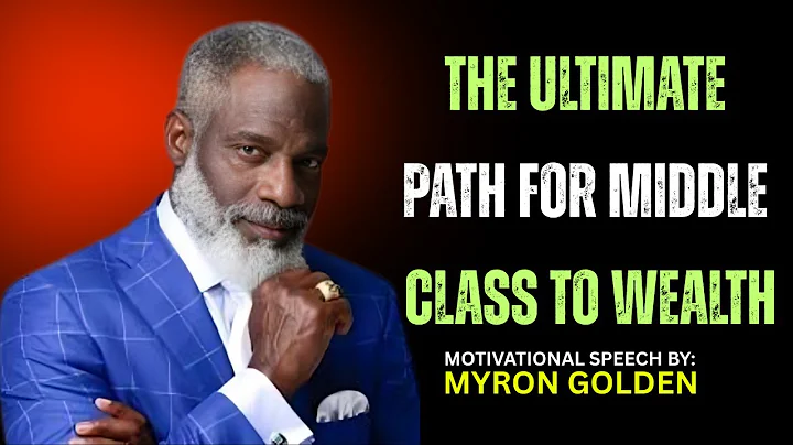 The Ultimate Path for Middle Class to Wealth  || MAYRON GOLDEN THE BEST MOTIVATIONAL SPEECH