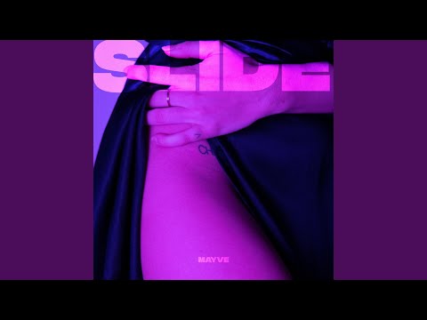 MAYVE Unveils New Single "Slide"