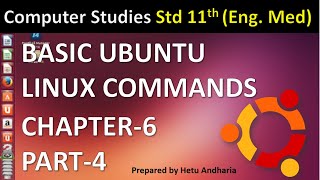 Computer Studies class 11 GSEB Chapter 6 English Medium (Part-4) | Basic Ubuntu Linux Commands