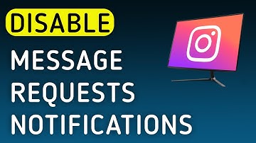 How To Disable Message Requests Notifications On Instagram App On PC (New Update)