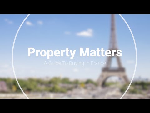 A Guide To Buying In France - Property Matters