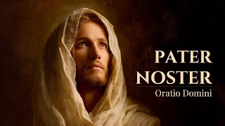 Pater Noster  The Lords Prayer  Sacred Gregorian Chant For Peace U0026 Divine Presence
