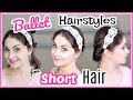Ballet Hairstyles for Short Hair | Kathryn Morgan