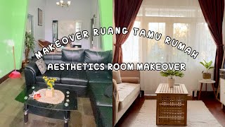 ROOM MAKEOVER RUMAH TUA JADI AESTHETICS / AESTHETICS LIVING ROOM