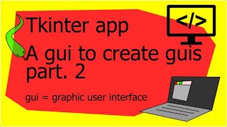 Write a tkinter GUI with less code autogenerating code