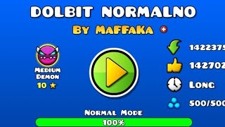 DOLBIT NORMALNO - 100% By MaFFaKa. Do svyazi ;) |Geometry Dash|