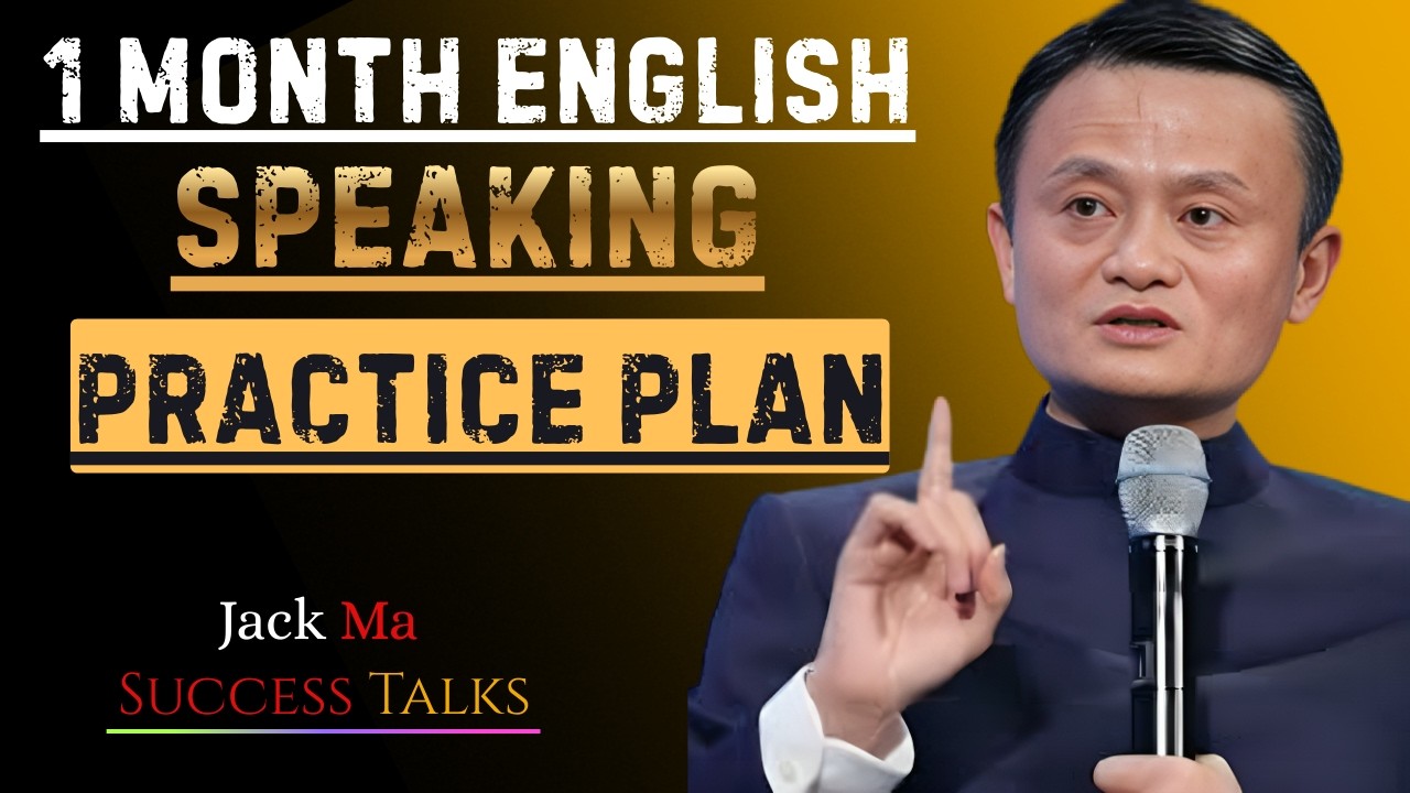 1 Month English Speaking Practice Plan | Best Speech By Jack Ma