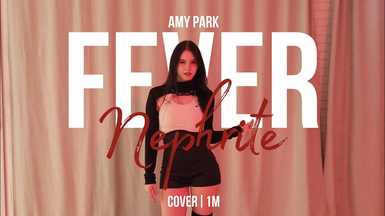 [NEPHRITE | cover] Beyoncé - FEVER | Amy Park | 1M #Ayako - YouTube