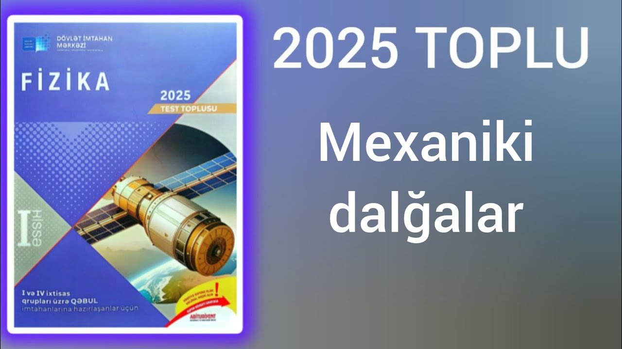 Mexaniki dalğalar.(DİM-2025 Fizika test toplusu)