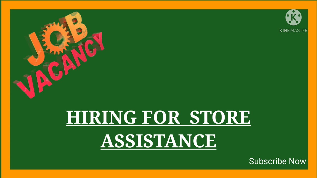 Job vacancy for STORE ASSISTANCE, Job ID JSP-000118, 