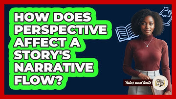How Does Perspective Affect A Story
