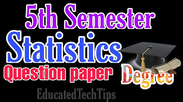 Degree 5th Semester Statistics Question paper | paper VI | Quality and Reliability |EducatedTechTips