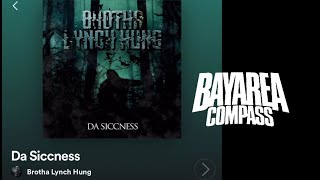 Brotha Lynch Hung - Da Siccness New Single [BayAreaCompass] 2024