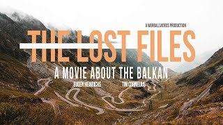 The Lost Files - A Movie About The Balkan