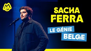 Sacha Ferra Le Génie Belge