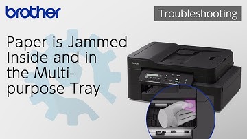 Paper is Jammed Inside and in the Multi-purpose Tray [Brother Global Support]