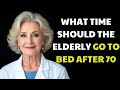 What Time Should The Elderly Go to Bed After 70 For Better Health? The Doctor Answer