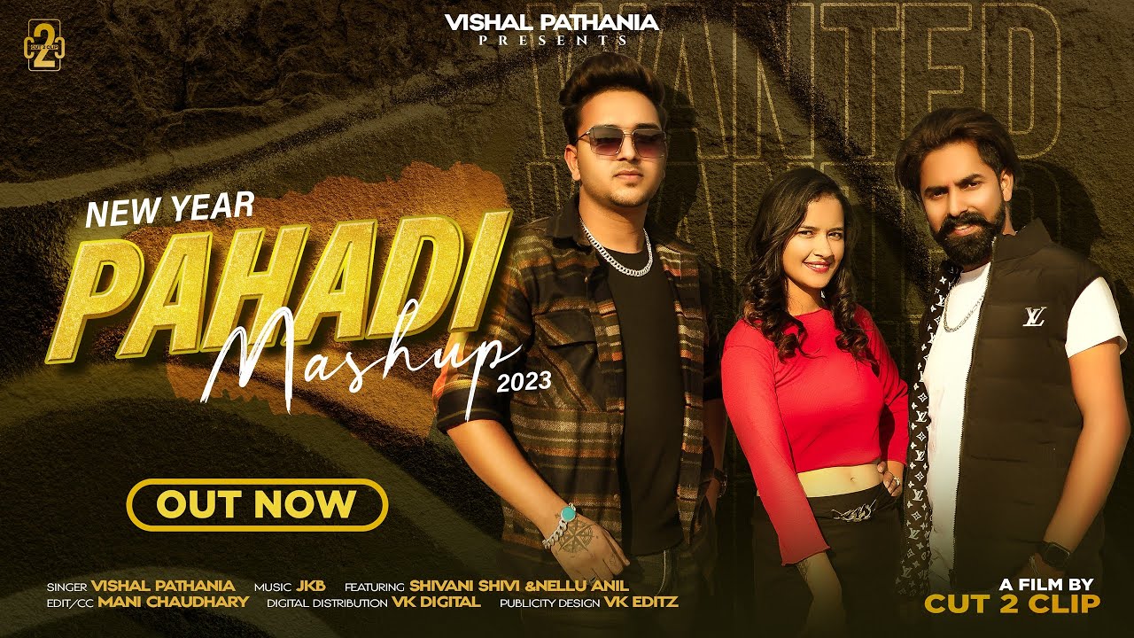 New Year Pahadi Mashup 2023 || Full Video || Vishal ft. Shivi & Nellu Anil || Jkb ||  Cut 2 Clip