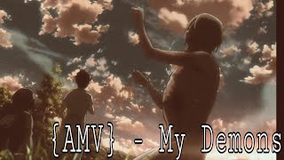 {AMV} - My Demons (Аниме Атака титанов 2 сезон)