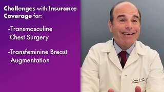 Challenges with Insurance Coverage for Transgender Surgery—Video Discussion by Loren Schechter, MD