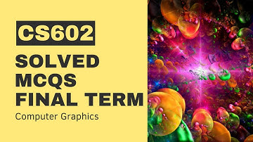 CS602 Final Term Past Paper[Solved MCQs]